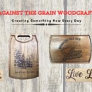 Against the Grain Woodcraft - Woodworking