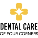 Dental Care of Four Corners - Dentists