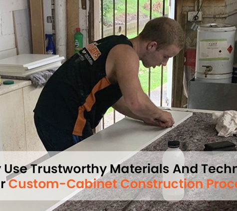 Currumbin Cabinets Pty Ltd - Currumbin Waters, QLD. We Only Use Trustworthy Materials And Techniques In Our Custom-Cabinet Construction Process