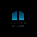 Titan Doors & Gates - Garage Doors & Openers