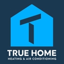 True Home Heating & Air Conditioning