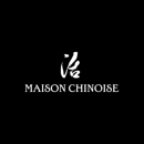 Maison Chinoise - Chinese Restaurants