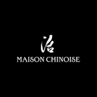 Maison Chinoise