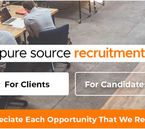 Pure Source Recruitment - South Brisbane, QLD. Appreciate Each Opportunity That We Receive