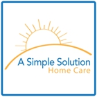 A Simple Solution - Home Care Inc.