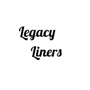 Legacy Liners