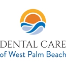 Dental Care of West Palm Beach - Dentists