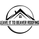 Leave it to Beaver Roofing - Roofing Contractors
