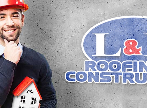 L&L Roofing And Construction - El Paso, TX