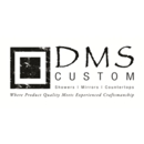 DMS Custom - Furniture Stores