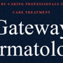 Gateway Dermatology, P.C.
