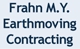 Frahn M.Y. Earthmoving Contracting - Excavation & Earthmoving Contractors