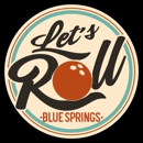 Let's Roll Blue Springs