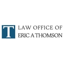 Law Office of Eric A Thomson - Attorneys