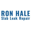 Ron Hale Slab Leak Repair - Water Heater Repair