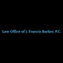 Law Office of J. Francis Barker PC - Attorneys