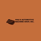 Phil's Automotive Machine Shop, Inc.