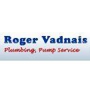 Roger Vadnais Plumbing & Pump Service Service