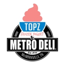 Topz Frozen Yogurt & Metro Deli - Yogurt