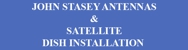 John Stasey Antenna's & Satellite Dish Installation - Pay Television