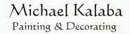 Michael Kalaba Painting & Decorating - Painters & Decorators