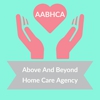 Above And Beyond Home Care Agency gallery