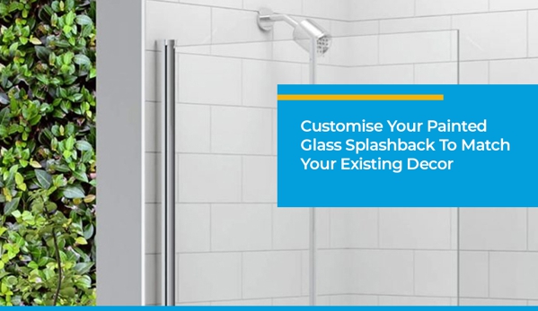 Eastcoast Shower Screens & Mirrors - South Nowra, NSW. Customise Your Painted Glass Splashback To Match Your Existing Decor