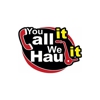 You Call It We Haul It gallery