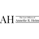 The Law Offices of Annette R. Heim - Attorneys