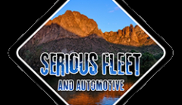 Serious Fleet and Automotive - Mesa, AZ