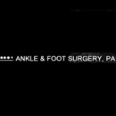 Ankle & Foot Surgery PA - Physicians & Surgeons, Podiatrists