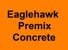 Eaglehawk Premix Concrete - Ready Mix Concrete