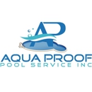 Aqua Proof Pool Service - Swimming Pool Repair & Service