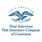 First American Title Insurance Company of Louisiana