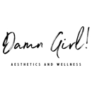 Damn Girl! Aesthetics and Wellness - Beauty Salons