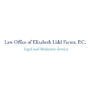 Law Office of Elizabeth Lidd Factor, P.C.