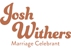 Josh Withers Wedding Celebrant - Marriage Celebrants