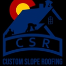 Custom Slope Roofing - Roofing Contractors