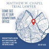 Matthew W Chapel, Trial Lawyer gallery