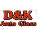 D & K Auto Glass - Windshield Repair