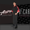 Aroma Cuisine of the World/Oscar Catering - Caterers