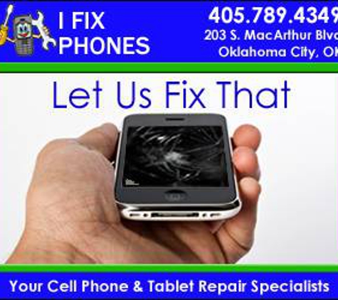 I Fix Phones LLC - Oklahoma City, OK