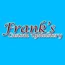 Frank's Custom Upholstery - Upholstery Cleaners