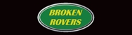 Broken Rovers - Motor Engineers, Mechanics & Repairers