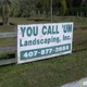 You Call'Um Landscaping, Inc.