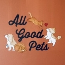 All Good Pets Inc - Pet Specialty Services