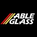 Able & Glass & Mirror Inc - Plate & Window Glass Repair & Replacement