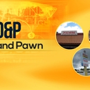 D & P Pawn & Guns - Gold, Silver & Platinum Buyers & Dealers