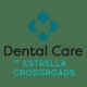 Dental Care at Estrella Crossroads