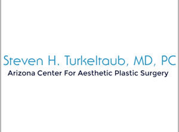 Arizona Center for Aesthetic Surgery - Dr. Steven Turkeltaub - Scottsdale, AZ
